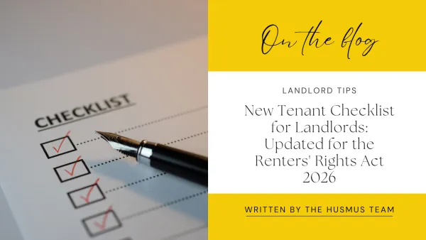 New Tenant Checklist for Landlords: Updated for the Renters' Rights Act 2026